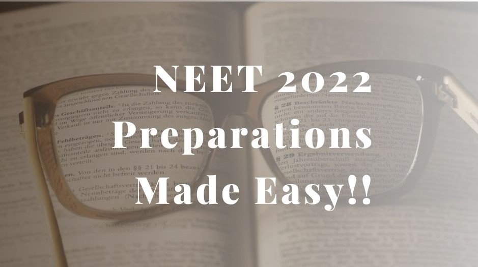 NEET 2022 Preparations Made Easy!! - Unigo World