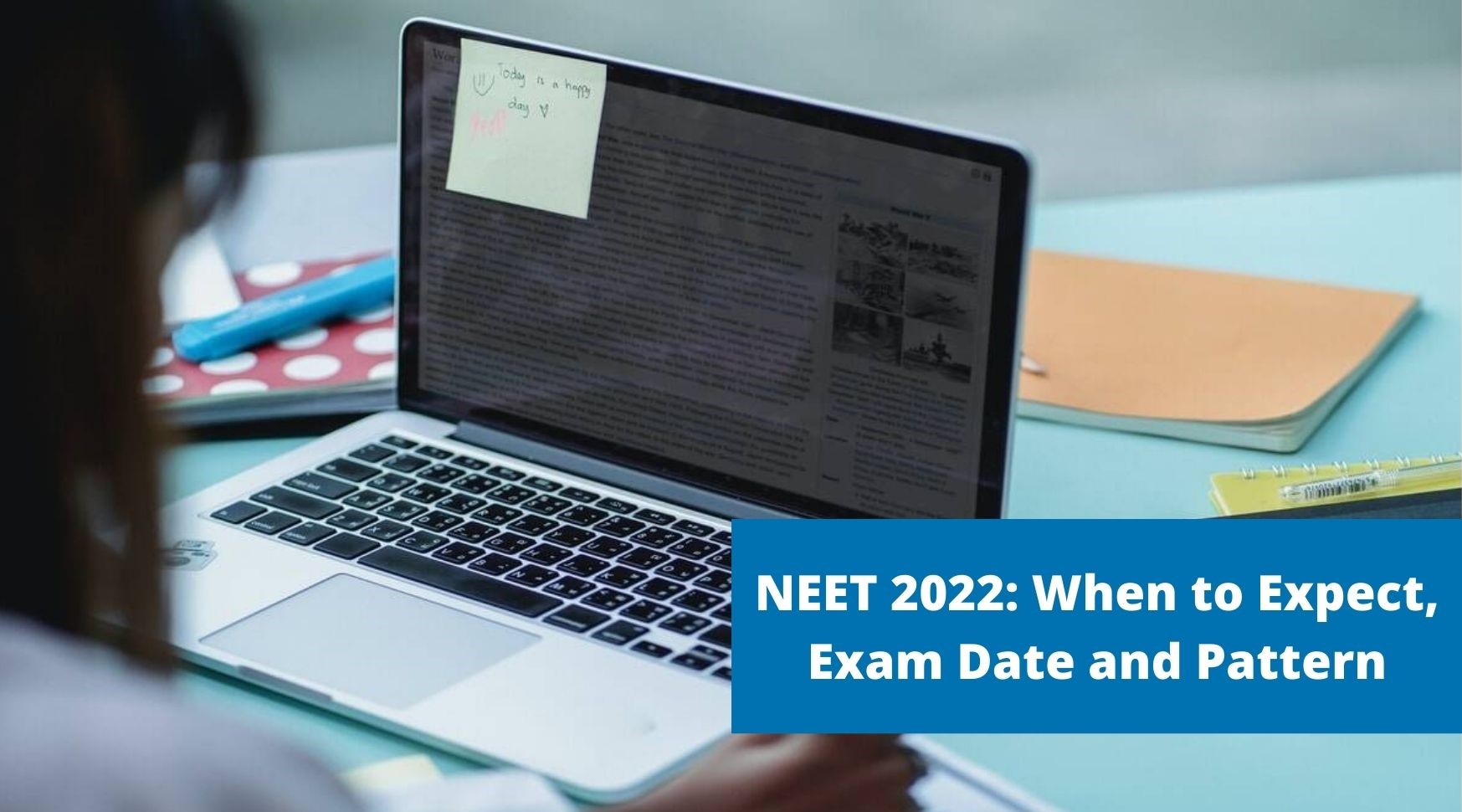 NEET 2022 When to Expect, Exam Date and Pattern - Unigo World neet 2022