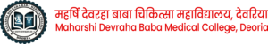 Maharshi Devraha Baba Autonomous State Medical College